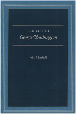 Viața lui George Washington: Ediție specială pentru școli - The Life of George Washington: Special Edition for Schools