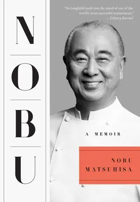 Nobu: un memoriu - Nobu: A Memoir