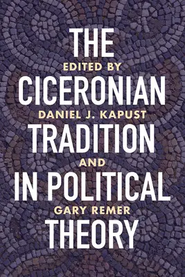 Tradiția ciceroniană în teoria politică - The Ciceronian Tradition in Political Theory