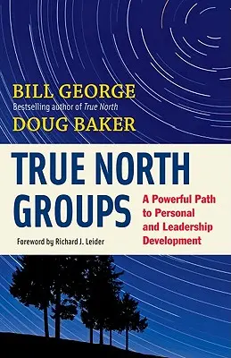 Grupurile True North: O cale puternică către dezvoltarea personală și a leadership-ului - True North Groups: A Powerful Path to Personal and Leadership Development