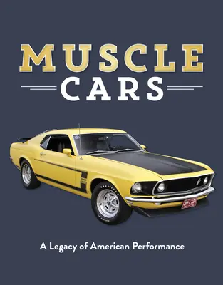 Muscle Cars: O moștenire a performanței americane - Muscle Cars: A Legacy of American Performance