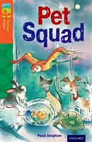 Oxford Reading Tree TreeTops Fiction: Nivelul 13 More Pack B: Pet Squad - Oxford Reading Tree TreeTops Fiction: Level 13 More Pack B: Pet Squad