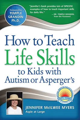 Cum să predați abilități de viață copiilor cu autism sau Asperger - How to Teach Life Skills to Kids with Autism or Asperger's