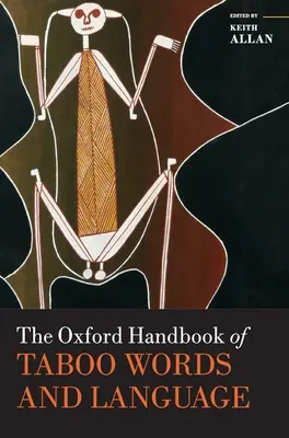 Manualul Oxford de cuvinte tabu și limbaj - The Oxford Handbook of Taboo Words and Language