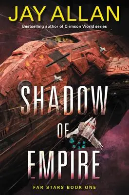 Umbra imperiului: Far Stars Book One - Shadow of Empire: Far Stars Book One