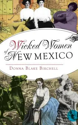 Femeile rele din New Mexico - Wicked Women of New Mexico