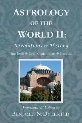 Astrologia lumii II: Revoluții și istorie - Astrology of the World II: Revolutions & History