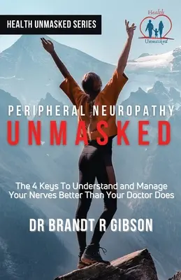 Neuropatia periferică demascată - Peripheral Neuropathy UNMASKED