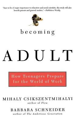 Becoming Adult: Cum se pregătesc adolescenții pentru lumea muncii - Becoming Adult: How Teenagers Prepare for the World of Work