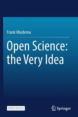 Știința deschisă: Ideea însăși - Open Science: The Very Idea