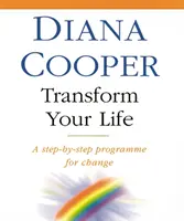 Transformă-ți viața: Un program pas cu pas pentru schimbare - Transform Your Life: A Step-By-Step Programme for Change