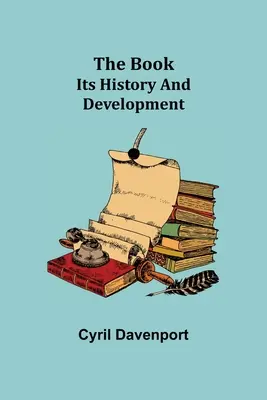 The Book: Istoria și dezvoltarea sa - The Book: Its History and Development