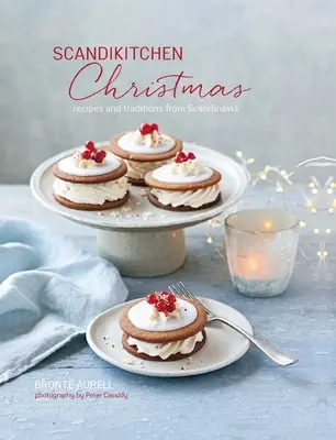 Scandikitchen Crăciun: Rețete și tradiții din Scandinavia - Scandikitchen Christmas: Recipes and Traditions from Scandinavia