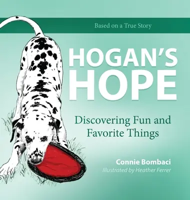 Speranța lui Hogan: Descoperirea distracției și a lucrurilor preferate - Hogan's Hope: Discovering Fun and Favorite Things