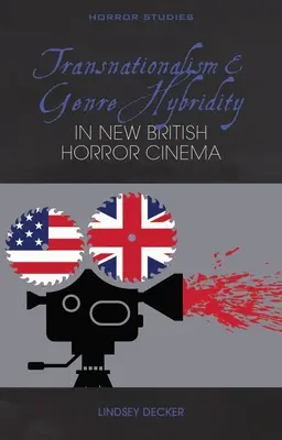Transnaționalismul și hibriditatea genurilor în noul cinema de groază britanic - Transnationalism and Genre Hybridity in New British Horror Cinema
