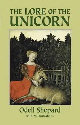 Legenda unicornului - The Lore of the Unicorn