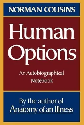 Opțiuni umane: Un caiet autobiografic - Human Options: An Autobiographical Notebook