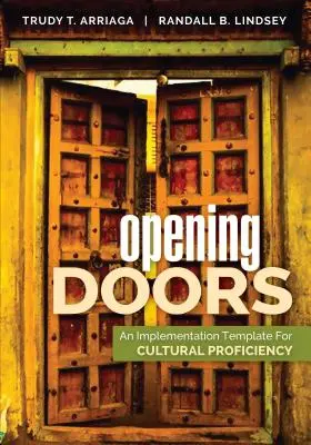 Opening Doors: Un șablon de implementare pentru competență culturală - Opening Doors: An Implementation Template for Cultural Proficiency