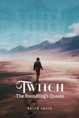 Twitch: Căutarea unui copil găsit (The Foundling's Quest) - Twitch: The Foundling's Quest