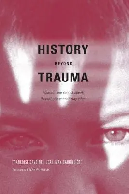 Istoria dincolo de traume - History Beyond Trauma