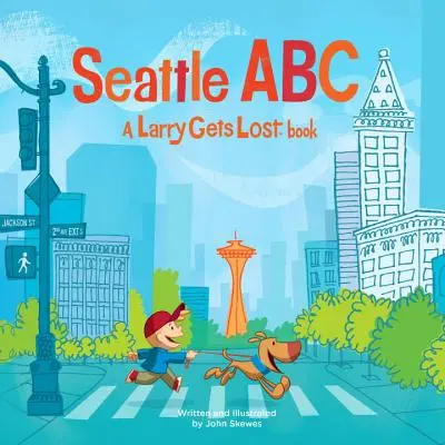 Seattle Abc: O carte cu Larry se pierde - Seattle Abc: A Larry Gets Lost Book