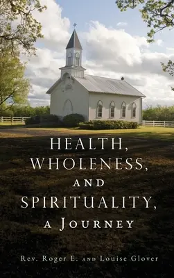 Sănătate, integritate și spiritualitate, o călătorie - Health, Wholeness, and Spirituality, a Journey