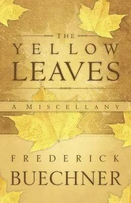 The Yellow Leaves (Frunzele galbene) - The Yellow Leaves