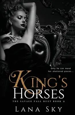 King's Horses: O romanță întunecată cu bătăuși - King's Horses: A Dark Bully Romance