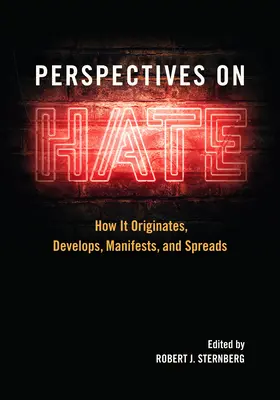 Perspective asupra urii: Cum își are originea, se dezvoltă, se manifestă și se răspândește - Perspectives on Hate: How It Originates, Develops, Manifests, and Spreads