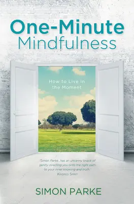 Mindfulness de un minut - One-Minute Mindfulness