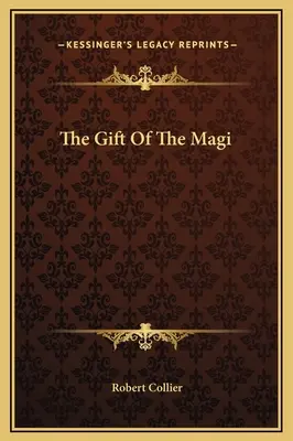 Darul magilor (The Gift Of The Magi) - The Gift Of The Magi