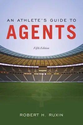 Ghidul agenților pentru un atlet - An Athlete's Guide to Agents