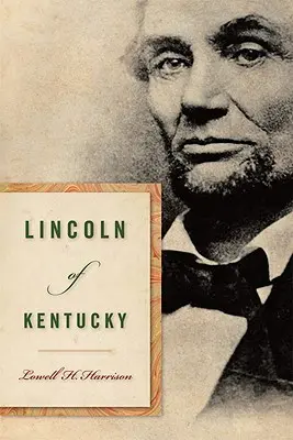Lincoln din Kentucky - Lincoln of Kentucky