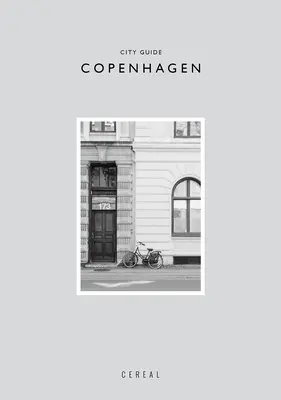 Ghidul Orașului Cerealelor: Copenhaga - Cereal City Guide: Copenhagen