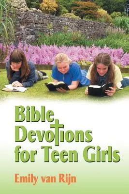 Devoțiuni biblice pentru fete adolescente - Bible Devotions for Teen Girls