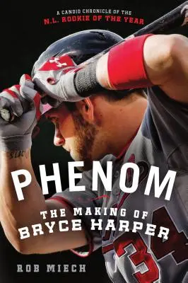 Phenom: Crearea lui Bryce Harper - Phenom: The Making of Bryce Harper