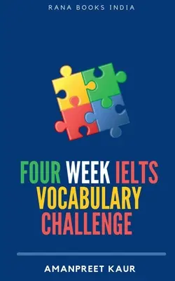 Provocarea vocabularului IELTS în patru săptămâni ]: Pentru IELTS, CELPIP, PTE, TOEFL, CAE și engleza vorbită - Four Week IELTS Vocabulary Challenge ]: For IELTS, CELPIP, PTE, TOEFL, CAE and Spoken English