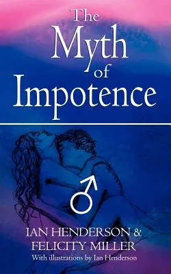 Mitul Impotenței - The Myth of Impotence