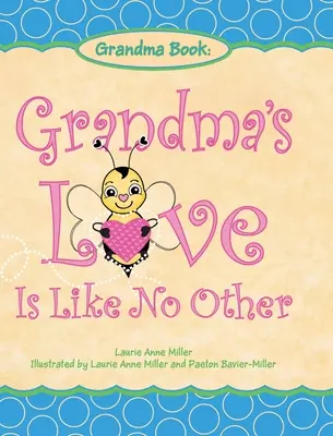 Dragostea bunicii nu se compară cu nimic altceva - Grandma's Love Is Like No Other