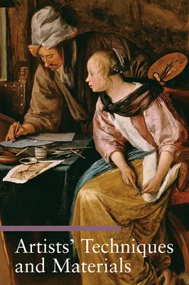 Tehnici și materiale ale artiștilor - Artists' Techniques and Materials
