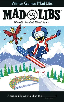Jocuri de iarnă Mad Libs: Cel mai mare joc de cuvinte din lume - Winter Games Mad Libs: World's Greatest Word Game