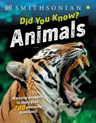 Știați? Animale: Răspunsuri uimitoare la mai mult de 200 de întrebări grozave! - Did You Know? Animals: Amazing Answers to More Than 200 Awesome Questions!