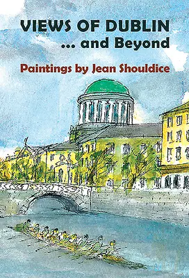 Vederi din Dublin...și dincolo de el - Views of Dublin...and Beyond