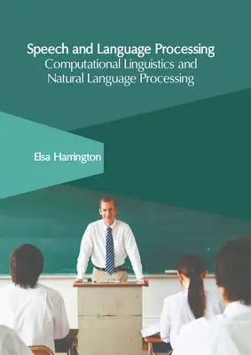 Procesarea vorbirii și a limbajului: Lingvistică computațională și prelucrarea limbajului natural - Speech and Language Processing: Computational Linguistics and Natural Language Processing
