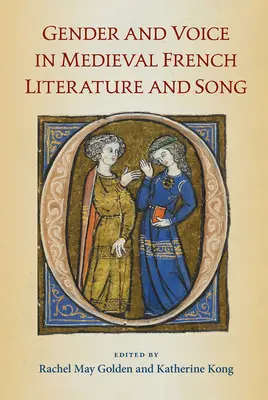 Gen și voce în literatura și cântecul francez medieval - Gender and Voice in Medieval French Literature and Song