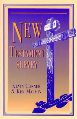 Studiul Noului Testament: - New Testament Survey: