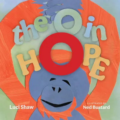 O în speranță: un poem al minunii - The O in Hope: A Poem of Wonder