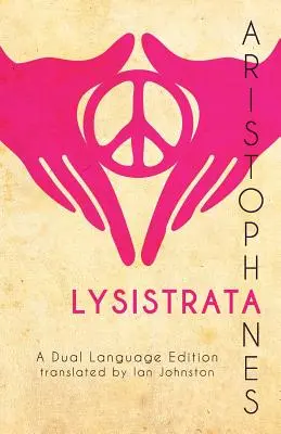 Aristofan' Lysistrata: O ediție în două limbi - Aristophanes' Lysistrata: A Dual Language Edition