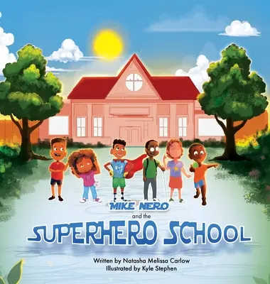 Mike Nero și școala de supereroi - Mike Nero and The Superhero School