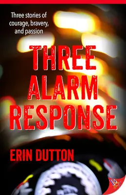 Răspuns la trei alarme - Three Alarm Response